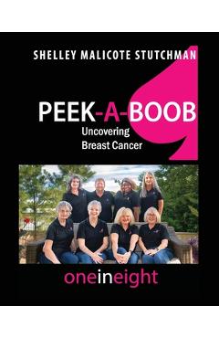 Coperta cărții 'Peek-A-Boob: Uncovering Breast Cancer - Shelley Malicote Stutchman'