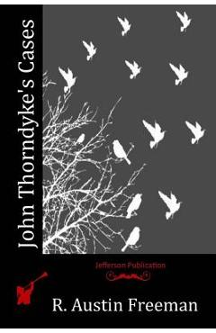 John Thorndyke's Cases - R. Austin Freeman