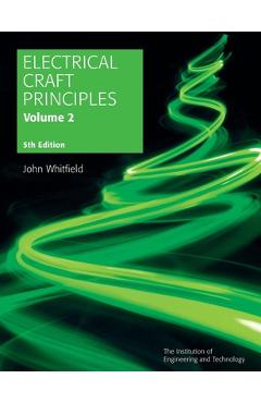 Coperta cărții 'Electrical Craft Principles - John Whitfield'