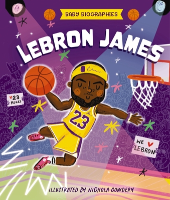 Baby Biographies: Lebron James: My Baby's Introduction to the Basketball Legend - Matthew Doucet