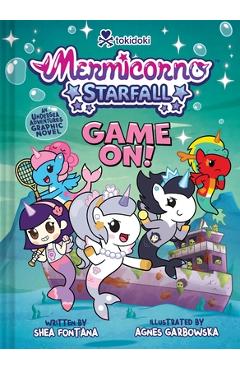Coperta cărții 'Mermicorno: Starfall--Game On!: An Early Graphic Novel - Shea Fontana'