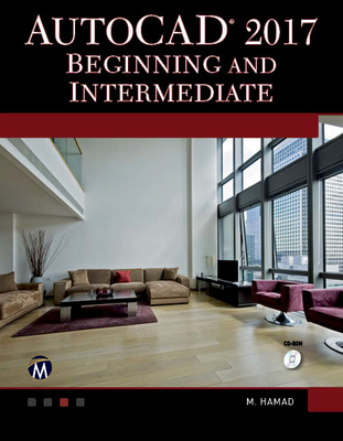 Coperta cărții 'AutoCAD 2017: Beginning and Intermediate - Munir Hamad'