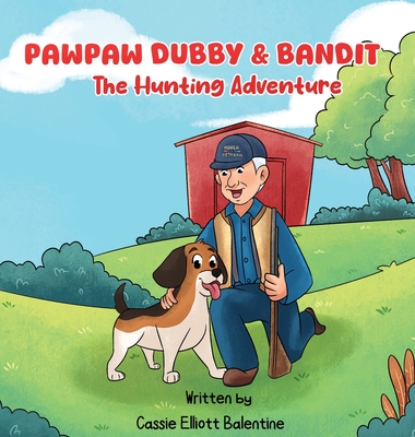 Pawpaw Dubby & Bandit - Cassie Elliott Balentine