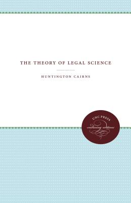Coperta cărții 'The Theory of Legal Science - Huntington Cairns'