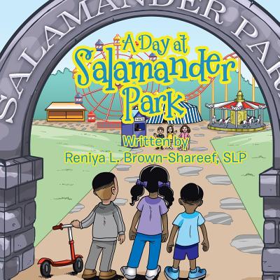 A Day at Salamander Park - Reniya Brown-shareef