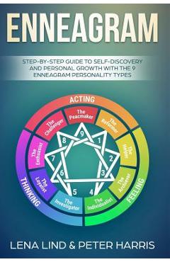 Poza produsului Enneagram: Step-By-Step Guide to Self-Discovery and Personal Growth with the 9 Enneagram Personality Types - Peter Harris