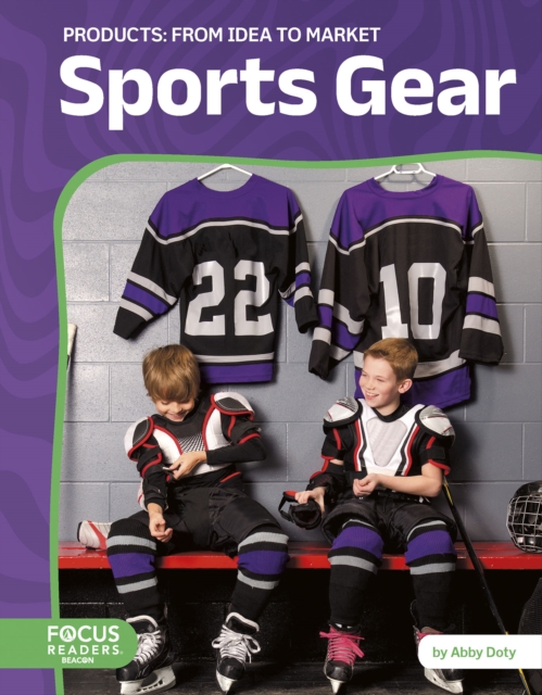 Sports Gear: From Idea to Market - Abby Doty
