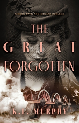 The Great Forgotten - K. L. Murphy