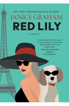 Coperta cărții 'Red Lily: A Delightful Cold War Spy Mystery with a Parisian Flair - Janice Graham'