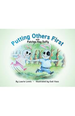 Coperta cărții 'Putting Others First with Patches Ray Duffy - Laurie Lewis'