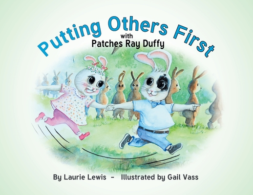 Coperta cărții 'Putting Others First with Patches Ray Duffy - Laurie Lewis'
