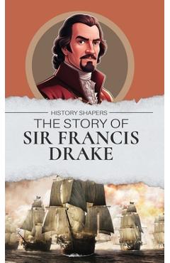 Coperta cărții 'The Story of Sir Francis Drake - Oliver Elton'