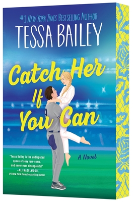 Catch Her If You Can - Tessa Bailey