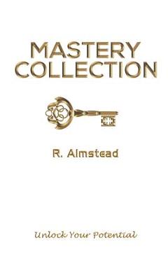 Coperta cărții 'Mastery Collection - R. Almstead'