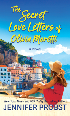 The Secret Love Letters of Olivia Moretti - Jennifer Probst