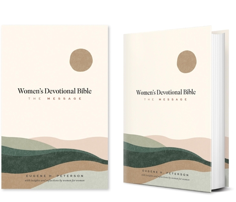Coperta cărții 'The Message Women's Devotional Bible (Hardcover) - Eugene H. Peterson'