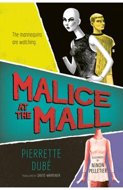 Coperta cărții 'Malice at the Mall - Pierrette Dubé'