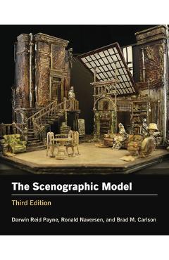 Poza produsului The Scenographic Model: Third Edition - Darwin Reid Payne