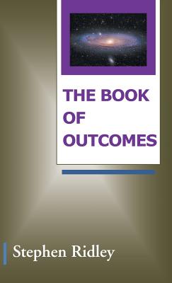 The Book of Outcomes - Stephen Ridley