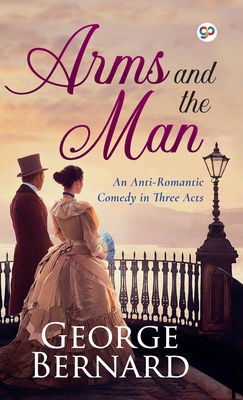 Arms and the Man - George Bernard Shaw