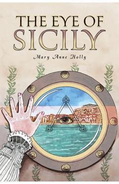 Coperta cărții 'The Eye of Sicily - Mary Anne Holly'