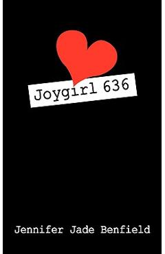 Coperta cărții 'Joygirl636 - Jennifer Jade Benfield'