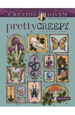Coperta cărții 'Creative Haven Pretty Creepy Coloring Book - Hannah Konetzki'