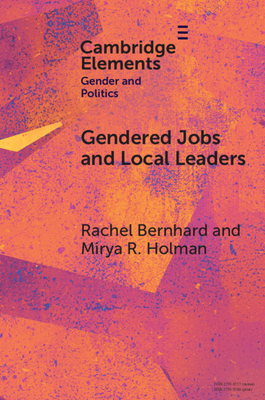 Coperta cărții 'Gendered Jobs and Local Leaders - Rachel Bernhard'