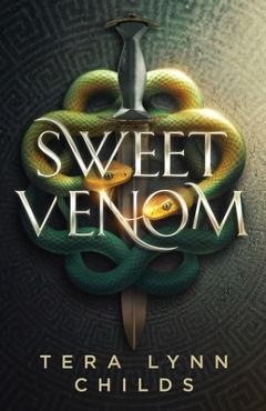 Coperta cărții 'Sweet Venom - Tera Lynn Childs'