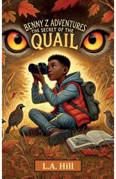 Coperta cărții 'The Secret of the Quail - L. A. Hill'