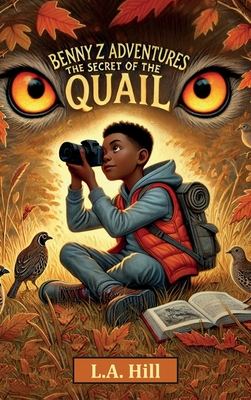 Coperta cărții 'The Secret of the Quail - L. A. Hill'