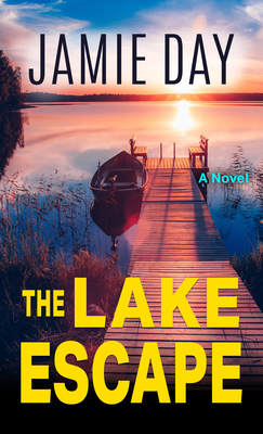 The Lake Escape - Jamie Day