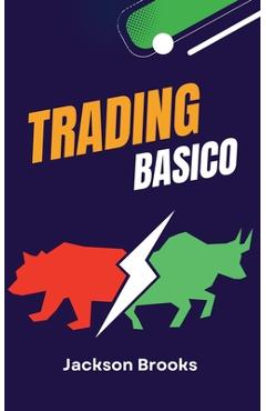 Coperta cărții 'Trading Basico - Jackson Brooks'
