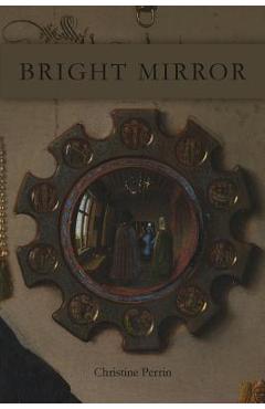 Coperta cărții 'Bright Mirror - Christine Perrin'