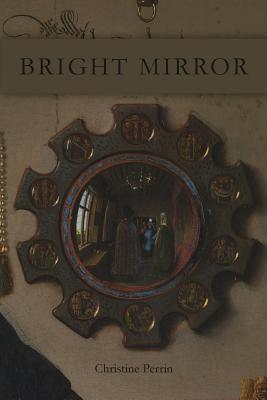 Coperta cărții 'Bright Mirror - Christine Perrin'