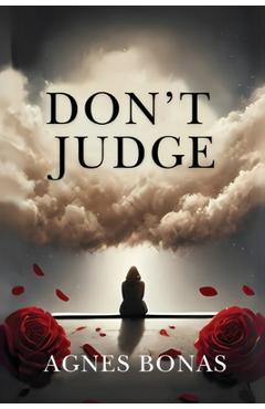 Coperta cărții 'Don't Judge - Agnes Bonas'