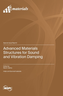 Coperta cărții 'Advanced Materials Structures for Sound and Vibration Damping - Martin Vasina'