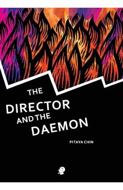 The Director and the Daemon - Pitaya Chin