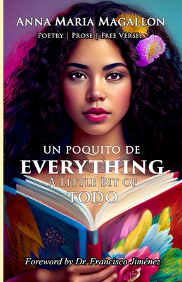 Coperta cărții 'Un Poquito de Everything: A Little Bit of Todo - Anna Maria Magallon M. A.'