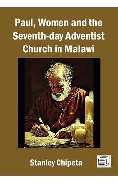 Coperta cărții 'Paul, Women, and the Seventh-day Adventist Church in Malawi - Stanley L. T. Chipeta'