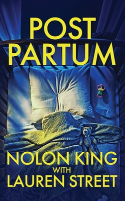 Coperta cărții 'Postpartum - Nolon King'