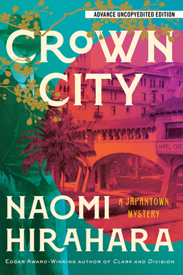 Crown City - Naomi Hirahara