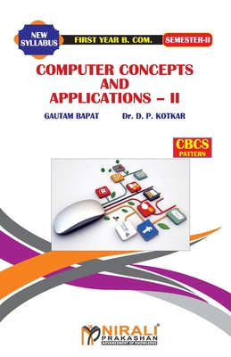 Coperta cărții 'Computer Concepts and Applications -- II - Gautam Prof Bapat'