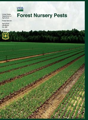 Forest Nursery Pests (Agriculture Handbook No. 680) - Michelle M. Cram