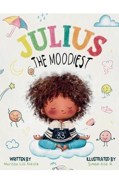 Coperta cărții 'Julius the Moodiest - Marissa Lilli'