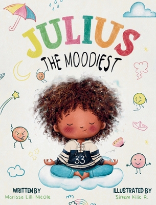 Coperta cărții 'Julius the Moodiest - Marissa Lilli'
