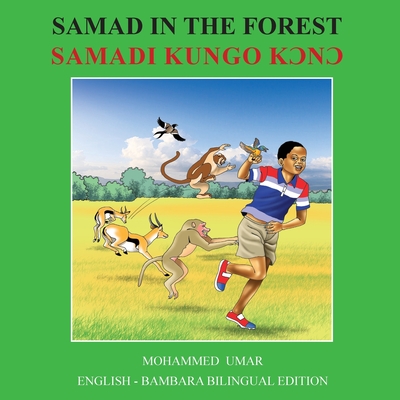 Coperta cărții 'Samad in the Forest: English - Bambara Bilingual Edition - Mohammed Umar'