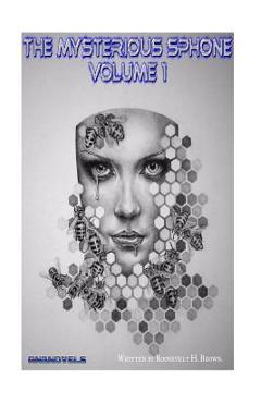 Coperta cărții 'The Mysterious sPhone: Volume 1 - Roosevelt H. Brown'