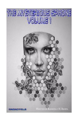 Coperta cărții 'The Mysterious sPhone: Volume 1 - Roosevelt H. Brown'