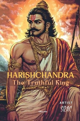 Coperta cărții 'Harishchandra The Truthful King Children's Classics -'